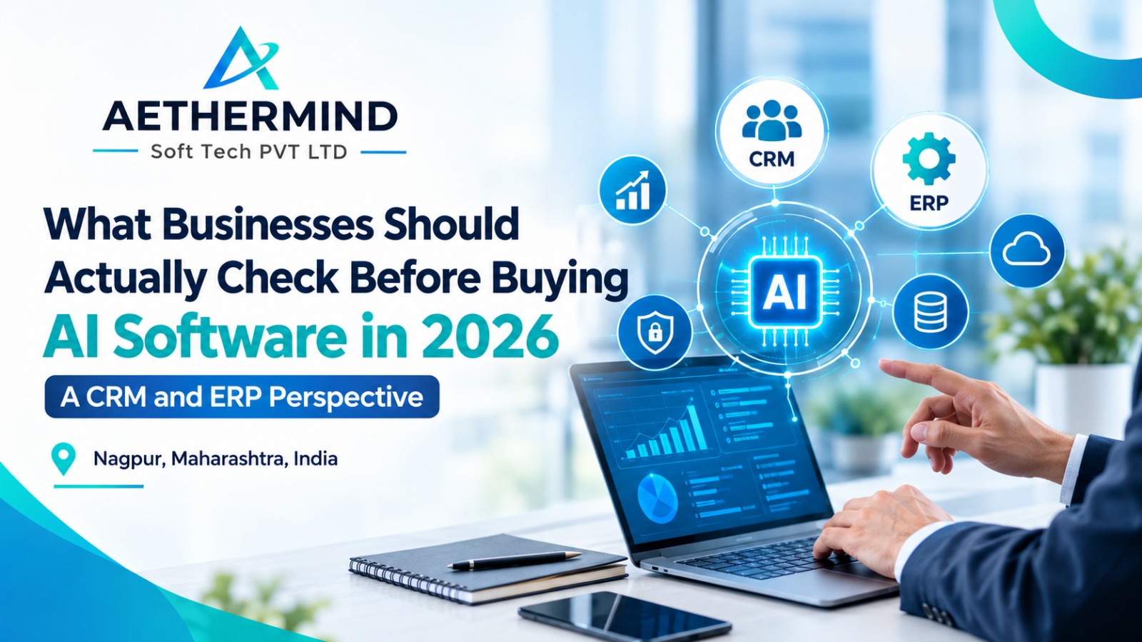 What Businesses Should Actually Check Before Buying AI Software in 2026: A CRM and ERP Perspective